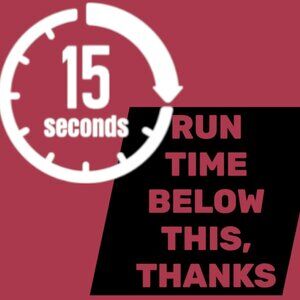 SET RUN TIMES TO 15 SECONDS